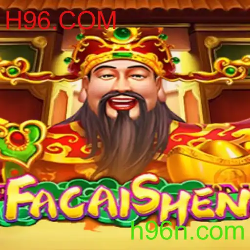 Explorando o Fascinante Jogo de Casino FaCaiShen no H96.COM