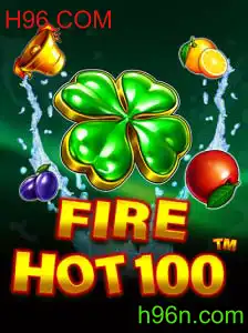 Explorando o Mundo do Jogo FireHot100: Uma Aventura Inovadora com H96.COM